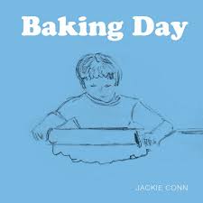Jackie Conn – Baking&nbsp;Day